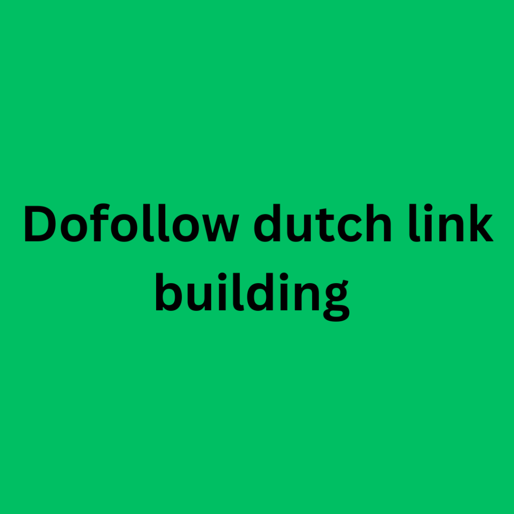 Dofollow dutch link building 