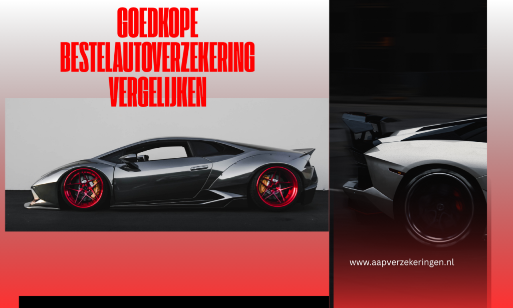 Goedkope Bestelautoverzekering Vergelijken