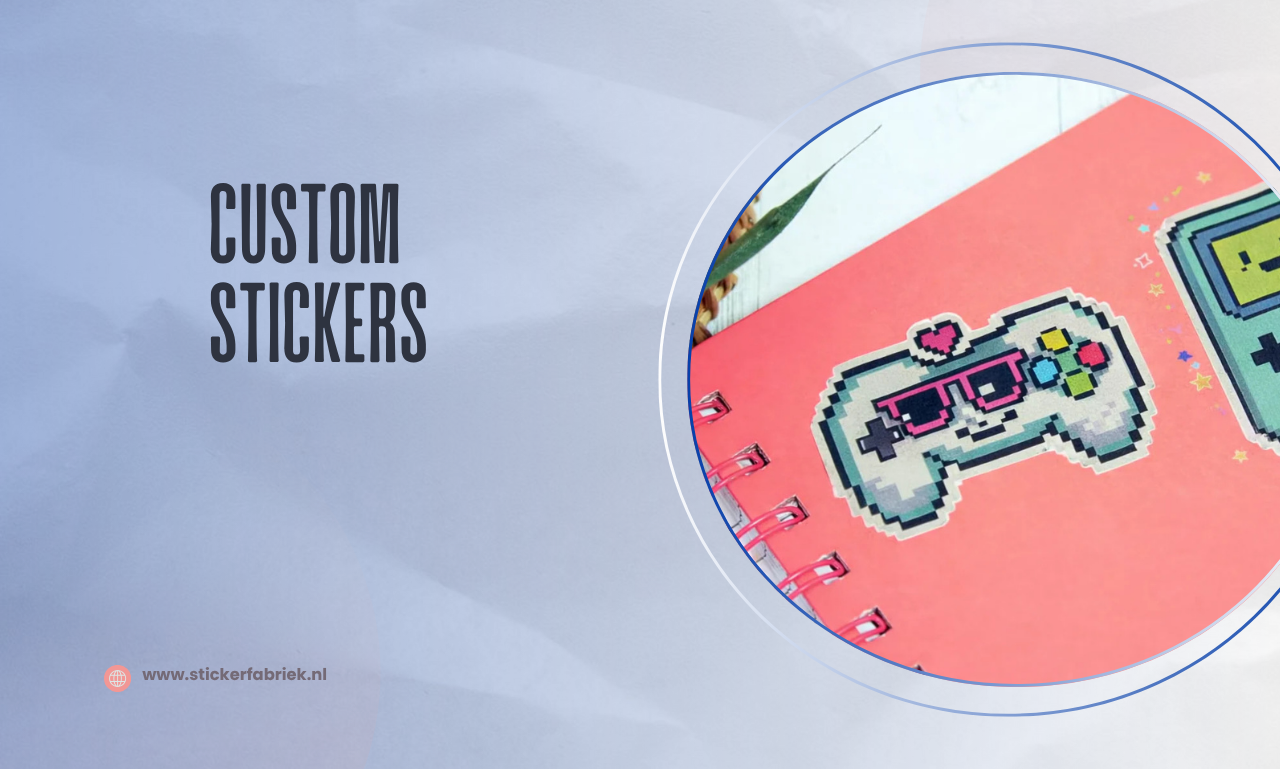 De Kracht van Unieke Custom Stickers voor Jouw Merk