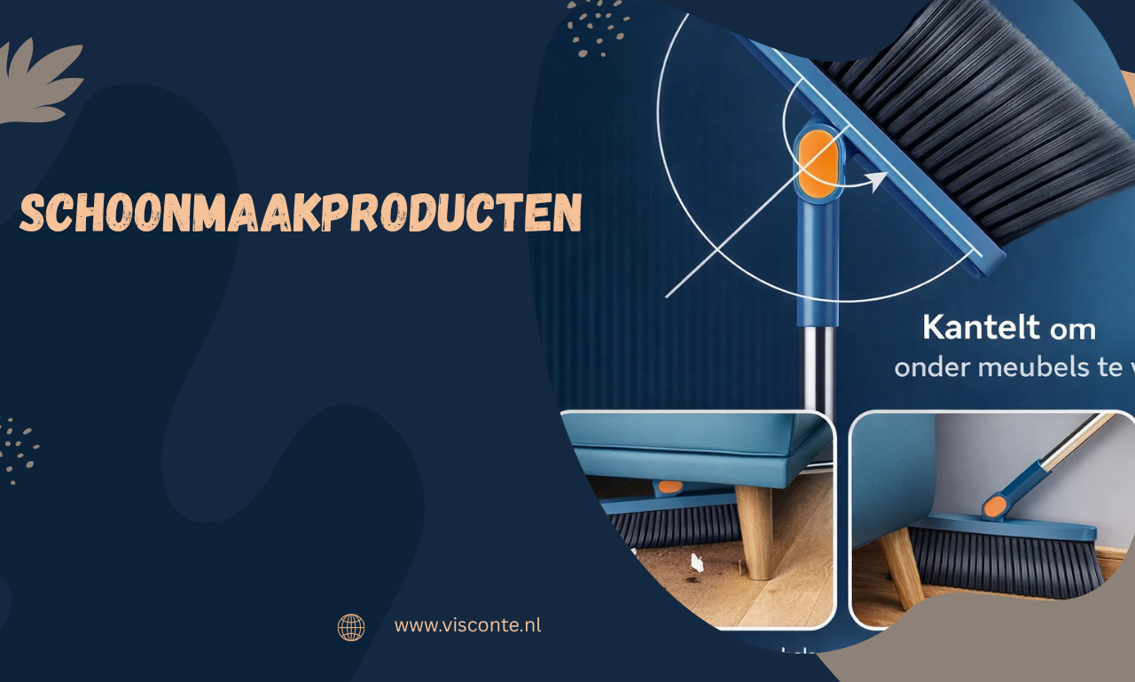 Schoonmaakproducten: Slim Kiezen voor een Schoner, Gezonder en Duurzamer Huis