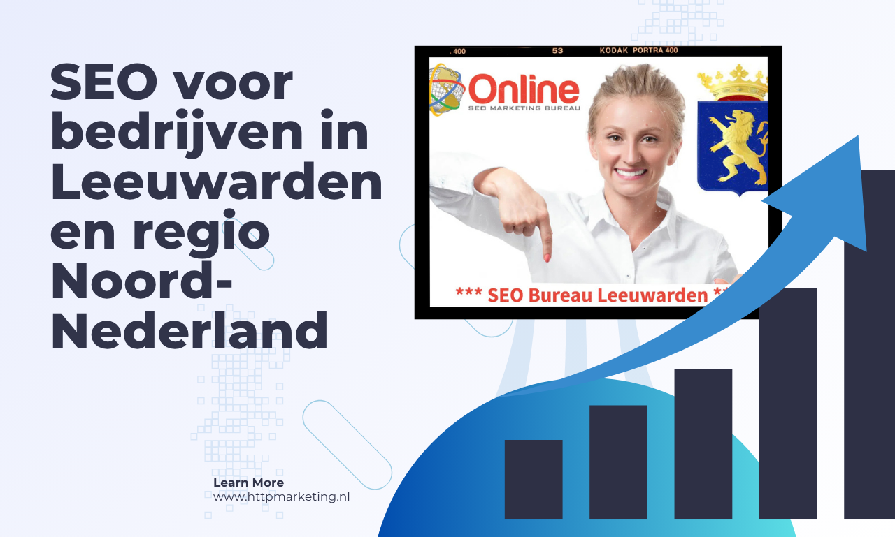 SEO voor bedrijven in Leeuwarden en regio Noord-Nederland