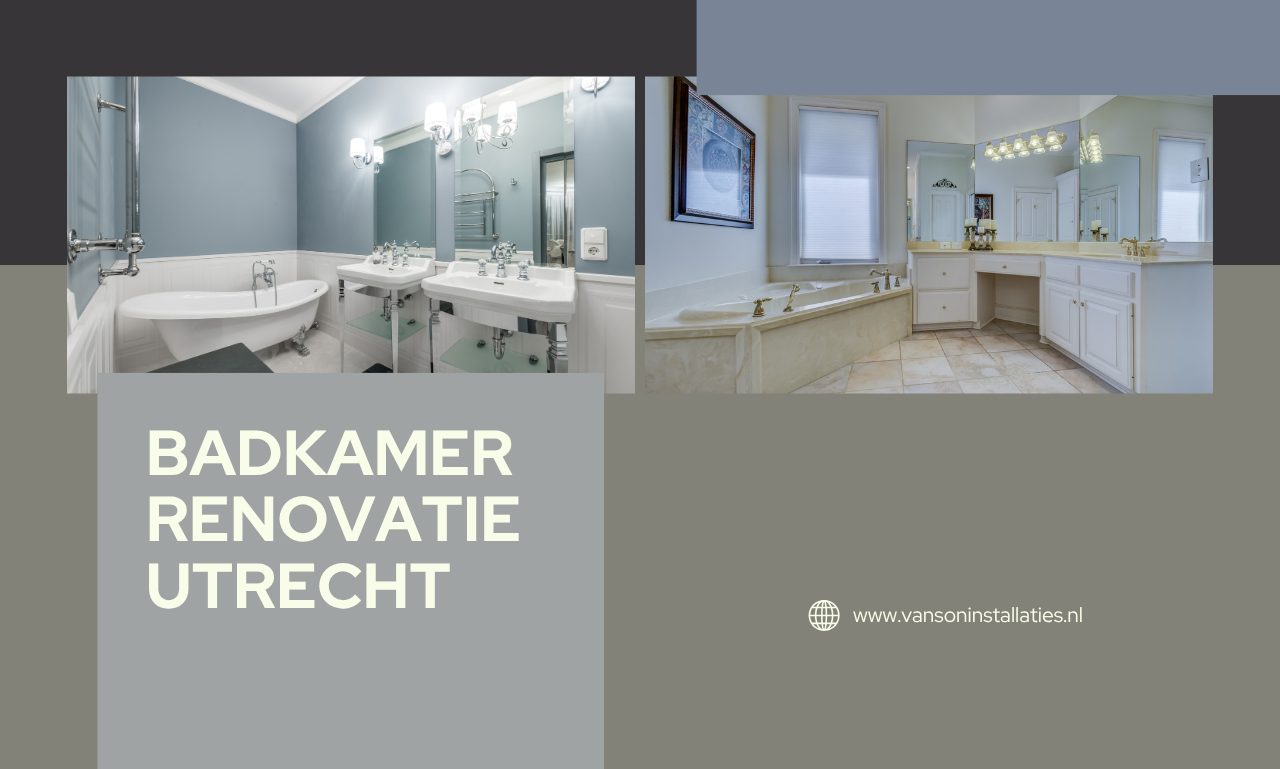 Badkamer renovatie Utrecht: geef je badkamer een nieuwe toekomst