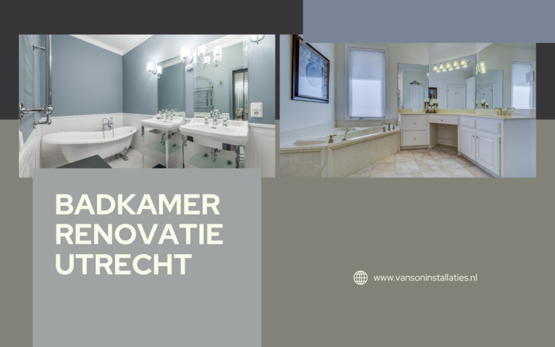 Badkamer renovatie Utrecht: geef je badkamer een nieuwe toekomst